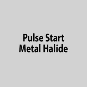 Pulse Start Metal Halide