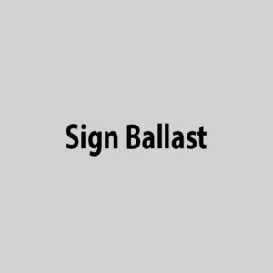 Sign Ballast