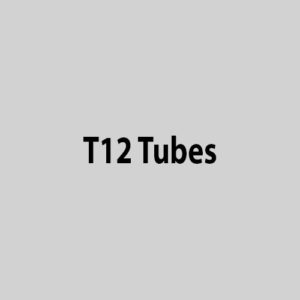 T12 Tubes